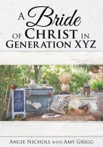 Bride of Christ in Generation XYZ