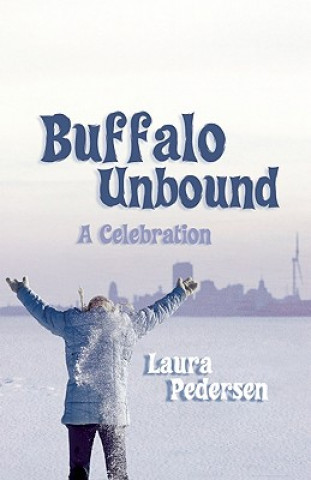 BUFFALO UNBOUND