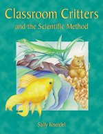 CLASSROOM CRITTERS & THE SCIEN