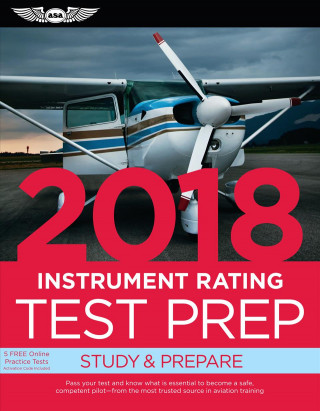 Instrument Rating Test Prep 2018 / Airman Knowledge Testing Supplement for Instrument Rating