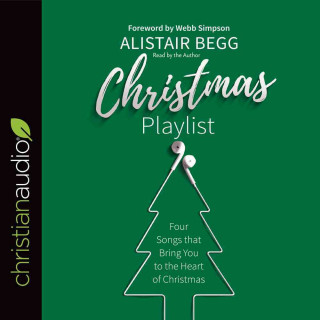 Christmas Playlist: Four Songs That Bring You to the Heart of Christmas