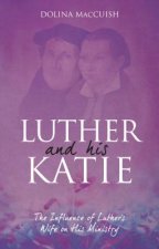 Luther And His Katie