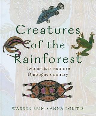 CREATURES OF THE RAINFOREST