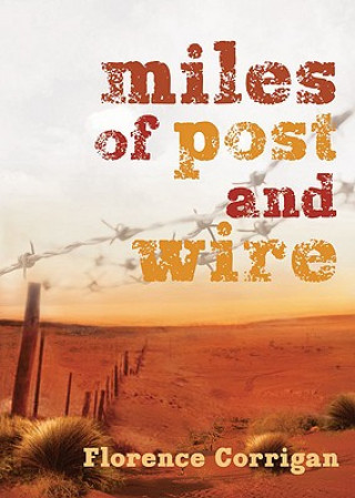 MILES OF POST & WIRE SECOND ED