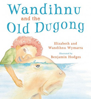 WANDIHNU & THE OLD DUGONG