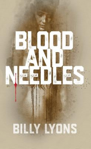 BLOOD & NEEDLES