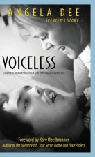 VOICELESS - SPENCER'S STORY