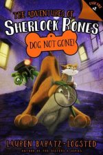 The Adventures of Sherlock Bones: Dog Not Gone!: Volume 2