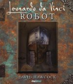 Leonardo da Vinci. Robot. Libro pop-up