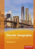 Diercke Geography Bilingual Volume 2 Textbook (Kl. 9/10) Ausgabe 2015