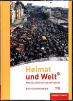 Heimat und Welt Plus 7 / 8. Schülerband. Sekundarstufe 1. Berlin und Brandenburg
