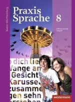 Praxis Sprache 8. Schülerband. Baden-Württemberg