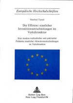 Die Effizienz staatlicher Investitionsentscheidungen im Verkehrssektor