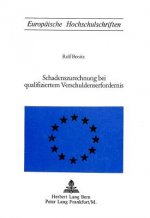 Schadenszurechnung bei qualifiziertem Verschuldenserfordernis