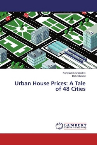 Urban House Prices: A Tale of 48 Cities