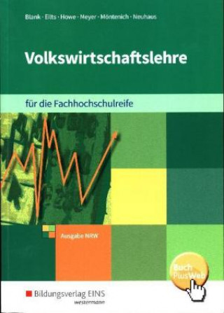 Volkswirtschaftslehre für die Fachhochschulreife Ausgabe Nordrhein-Westfalen