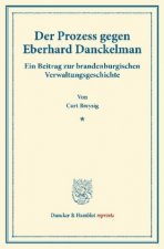 Der Prozess gegen Eberhard Danckelman.