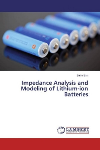 Impedance Analysis and Modeling of Lithium-ion Batteries
