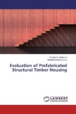 Evaluation of Prefabricated Structural Timber Housing