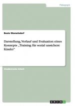 Darstellung, Verlauf und Evaluation eines Konzepts 