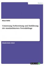 Umsetzung, Vorbereitung und Einfuhrung der standardisierten Notrufabfrage