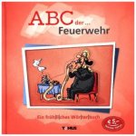 ABC der ... Feuerwehr