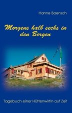 Morgens halb sechs in den Bergen