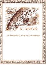 Kairos - ein Stundenbuch nicht nur für Astrologen