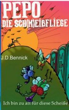 Pepo die Sch(m)eissfliege