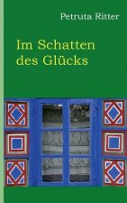 Im Schatten des Glucks