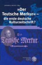 'Der Teutsche Merkur ', die erste deutsche Kulturzeitschrift?