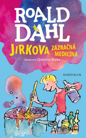 Jirkova zázračná medicína