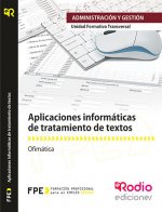 Aplicaciones informáticas de tratamiento de textos. UF0320. Ofimática MF0233_2. Actividades de gestión administrativa ADGD0308. Gestión integrada de R