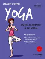 Yoga : ?descubra el bienestar y la paz interior!