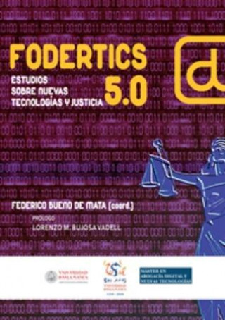 Fodertics 5.09: Estudios sobre nuevas tecnología y justicia