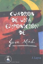 CUADROS DE UNA EXPOSICIÓN DE JOAN MIRÓ