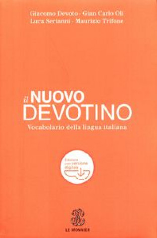 Il nuovo Devotino. Vocabolario della lingua italiana. Con aggiornamento online