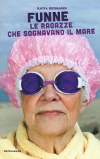 Funne. Le ragazze che sognavano il mare