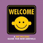 Welcome: A Mo Willems Guide for New Arrivals