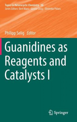 Guanidines as Reagents and Catalysts I