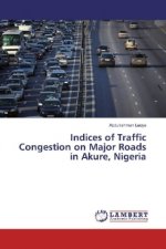 Indices of Traffic Congestion on Major Roads in Akure, Nigeria