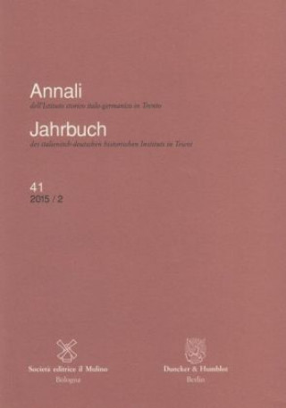 Annali dell'Istituto storico italo-germanico in Trento / Jahrbuch des italienisch-deutschen historischen Instituts in Trient.
