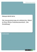 Anonymisierung als stilistisches Mittel in Peter Weiss Dokumentarstuck 