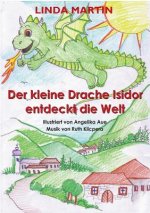 kleine Drache Isidor entdeckt die Welt