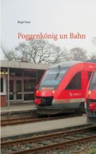 Poggenkoenig un Bahn