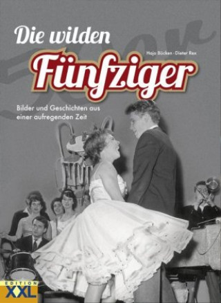 Die wilden Fünfziger