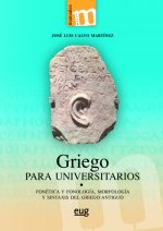 Griego para universitarios: Fonética y fonología, morfología y sintaxis del griego antiguo