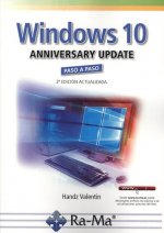 WINDOWS 10 ANNIVERSARY UPDATE. PASO A PASO