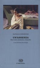 Un'assenza. Racconti, memorie, cronache 1933-1998