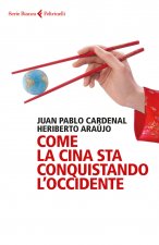 Come la Cina sta conquistando l'Occidente